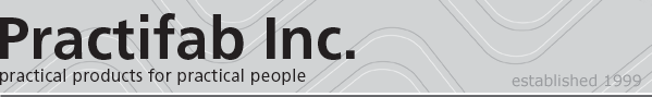 PRACTIFAB INC - Practical Products for Practical People